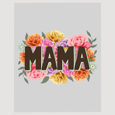Blossoming Mama Ready to Press DTF Transfer